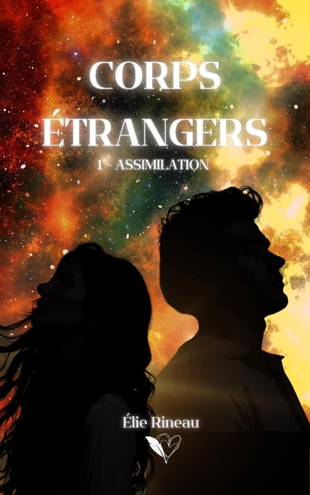 Corps Étrangers - tome 1 Assimilation