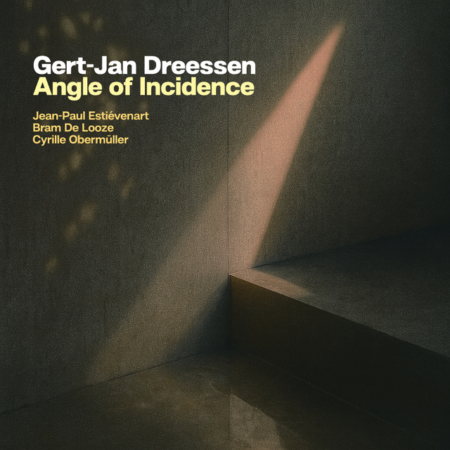 Gert-Jan Dreessen - Angle of Incidence (HD Digital - WAV, 44kHz/24bit)