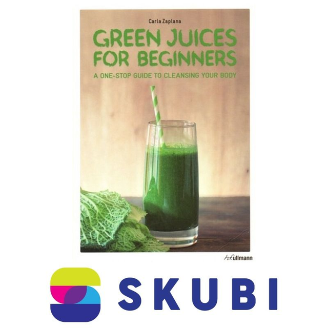 Kniha Green Juices for Beginners : A One-Stop Guide to Cleansing Your Body - Carla Zaplana