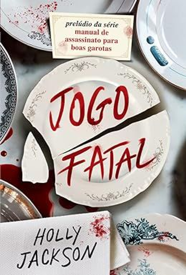 Jogo Fatal - novo livro da série Manual de assassinato para boas garotas