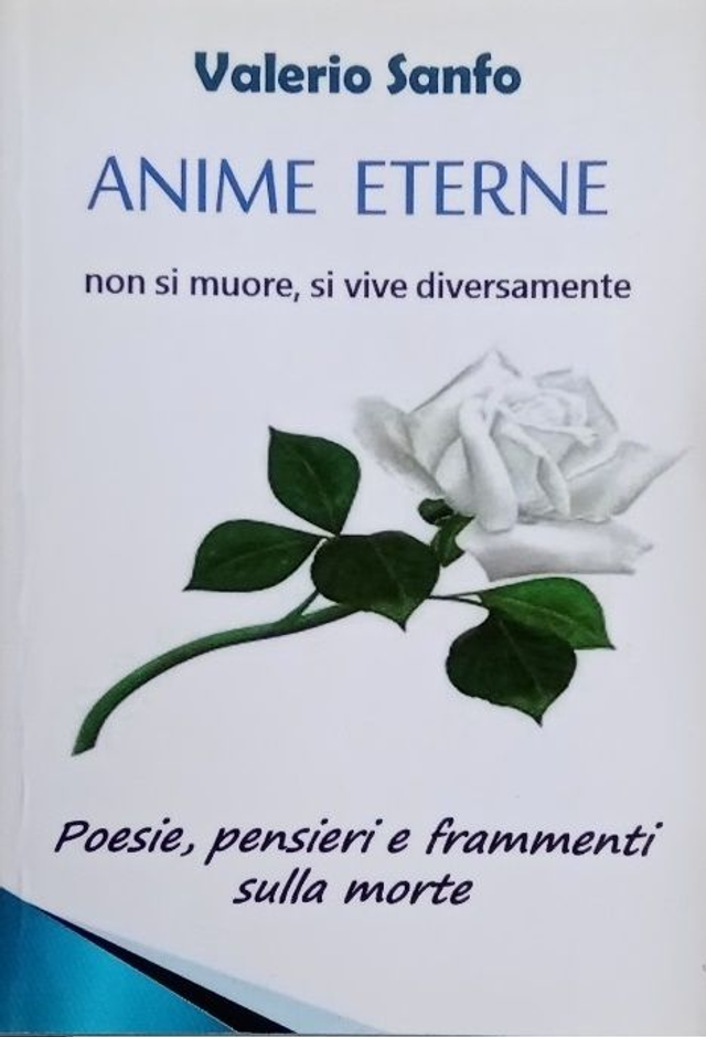 ANIME ETERNE - autore Valerio Sanfo - editore A.E.ME.TRA - anno 2014