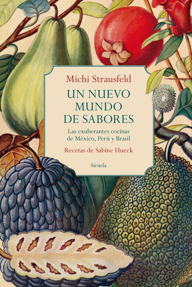 Un mundo nuevo de sabores - Michi Strausfeld
