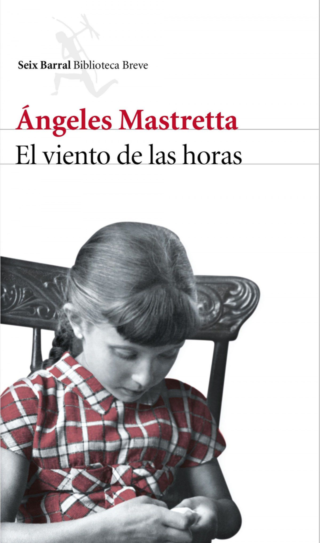 El viento de las horas - Ángeles Mastretta