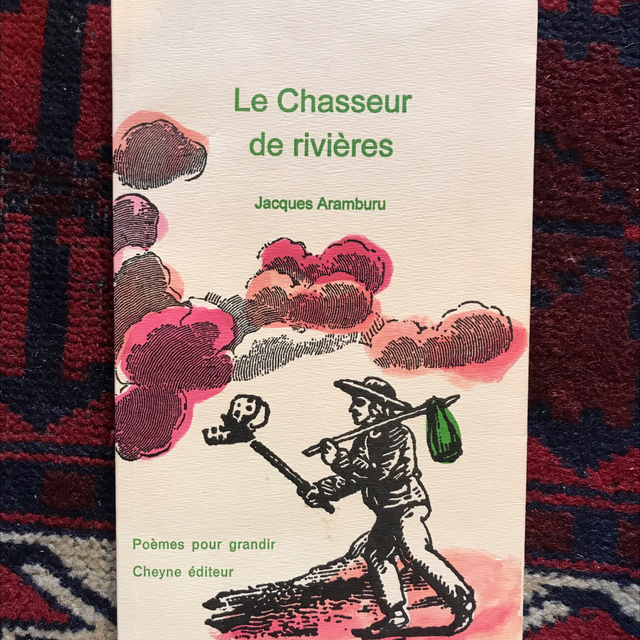 ARAMBURU Jacques - Le chasseur de rivières 