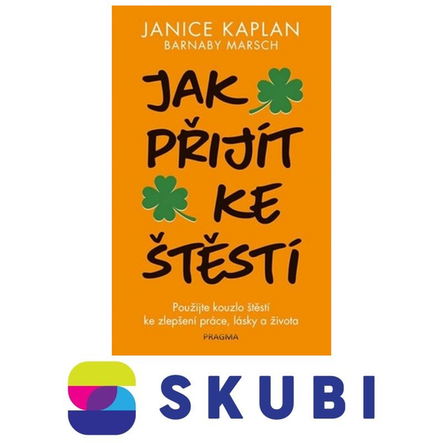 kniha Jak přijít ke štěstí - Kaplan Janice