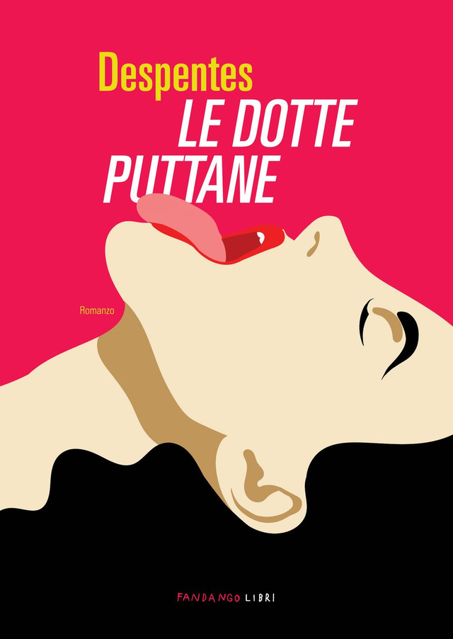 Despentes Virginie - Le dotte puttane