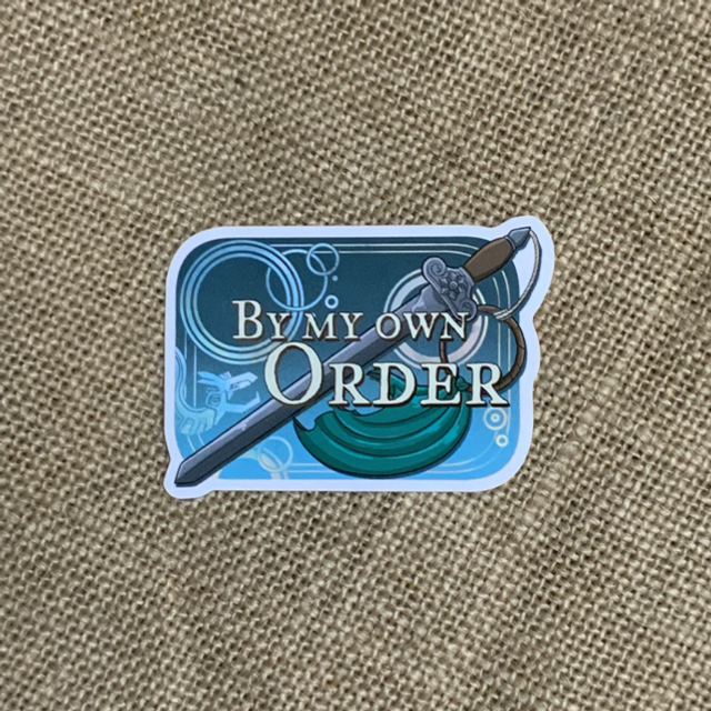 By My Own Order Sticker